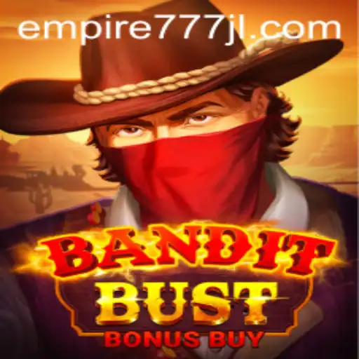 Discovering the Thrills of BanditBustBonusBuy at Empire777