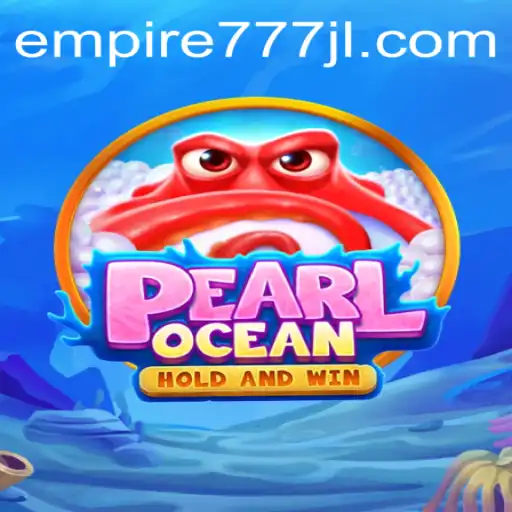 Discover the Enchanting World of PearlOcean: Dive into the Empire777 Gaming Experience
